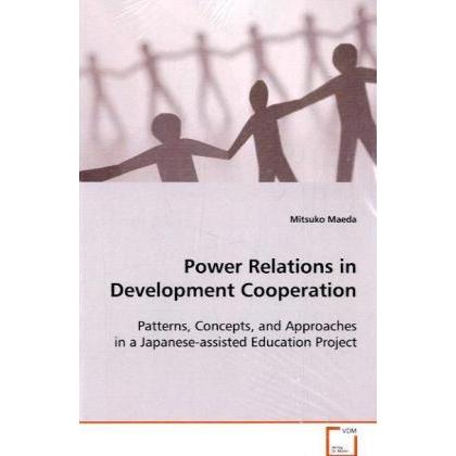 Power Relations in Development Cooperation, Fachbücher von Mitsuko Maeda