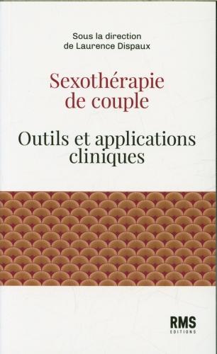 Image du produit Sexothérapie de couple : outils et applications cliniques (Français, Dispaux Laurence, 2024)