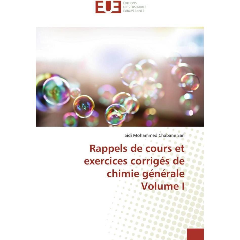 Rappels de cours et exercices corrigés de chimie générale Volume I, Schulbücher von Sidi Mohammed Chabane Sari