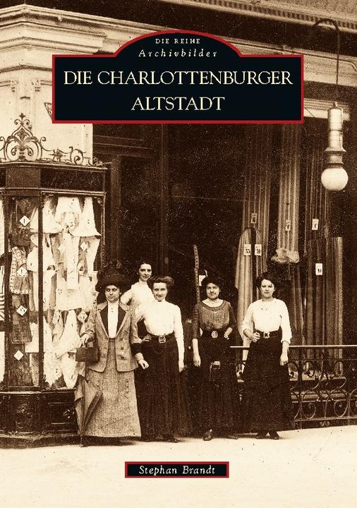 Produktbild Die Charlottenburger Altstadt (Deutsch, Stephan Brandt, 2021)