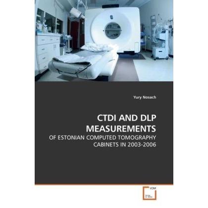 Thumbnail - Ctdi And Dlp Measurements, Fachbücher von Yury Nosach
