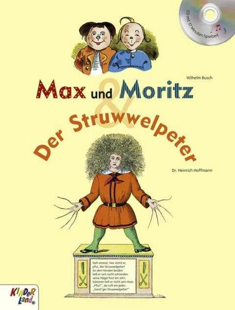Produktbild Max und Moritz & Der Struwwelpeter (Deutsch, Heinrich Hoffmann, Wilhelm Busch, 2016)