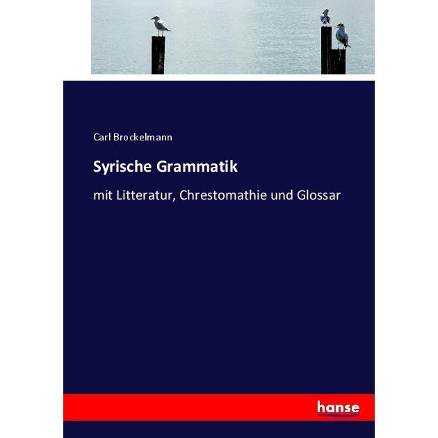 Syrische Grammatik, Schulbücher von Carl Brockelmann