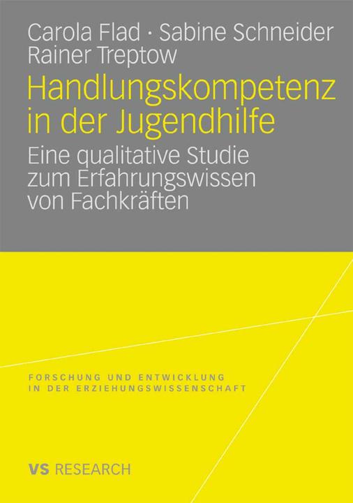 Produktbild Handlungskompetenz in der Jugendhilfe (Deutsch, Carola Flad, Rainer Treptow, Sabine Schneider, 2007)