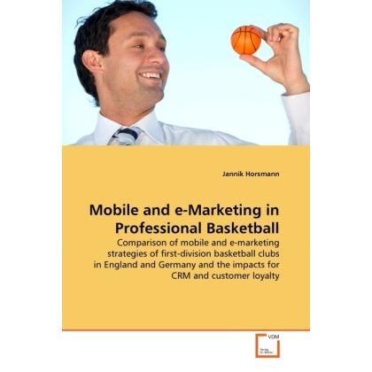 Mobile and e-Marketing in Professional Basketball, Ratgeber
