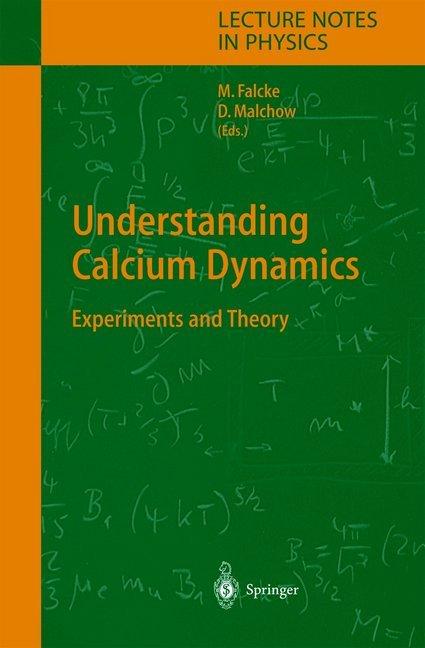 Understanding Calcium Dynamics (Englisch, Dieter Malchow, Martin Falcke, 2010)