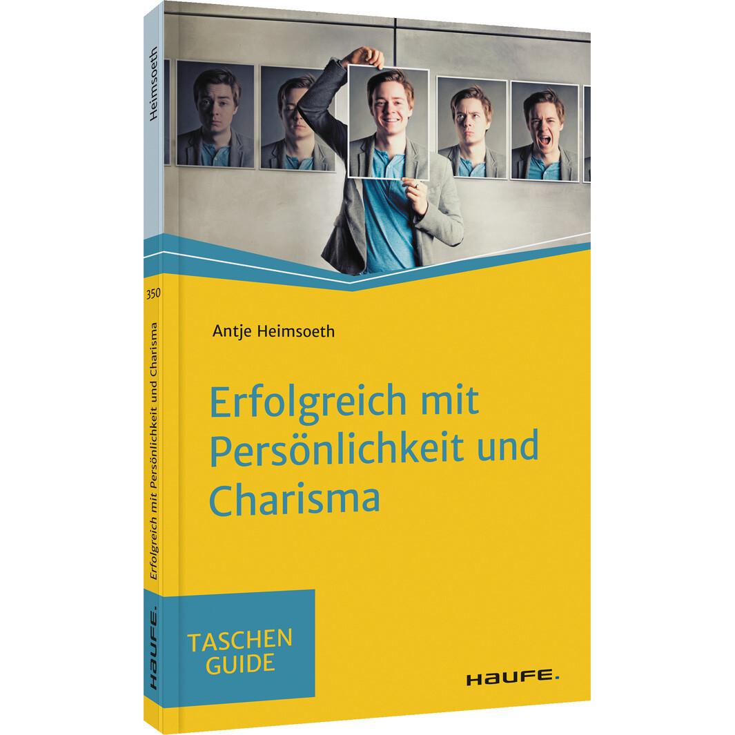 Erfolgreich mit Persönlichkeit und Charisma, Fachbücher von Antje Heimsoeth