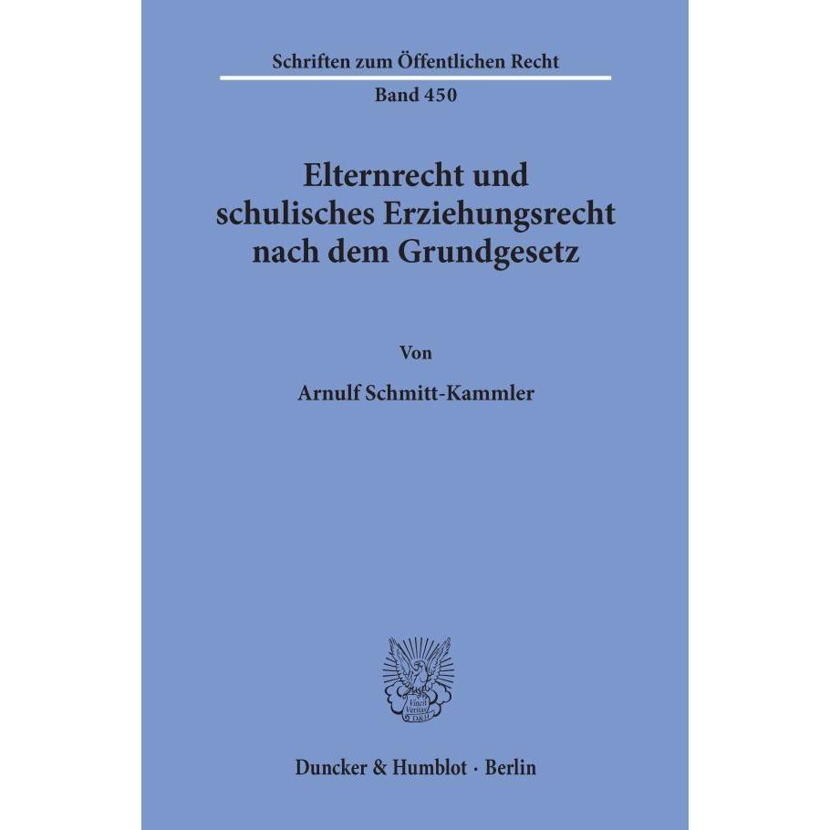 Elternrecht und schulisches Erziehungsrecht nach dem Grundgesetz., Fachbücher