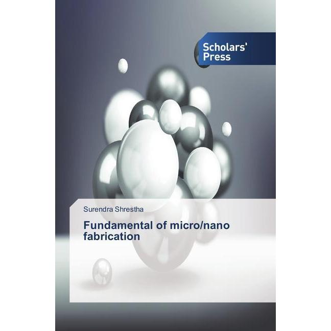 Fundamental of micro/nano fabrication, Fachbücher