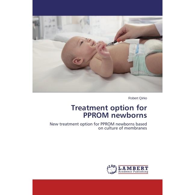 Treatment option for PPROM newborns, Fachbücher