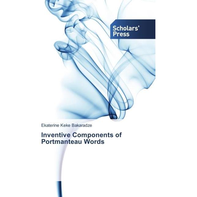 Inventive Components of Portmanteau Words, Fachbücher