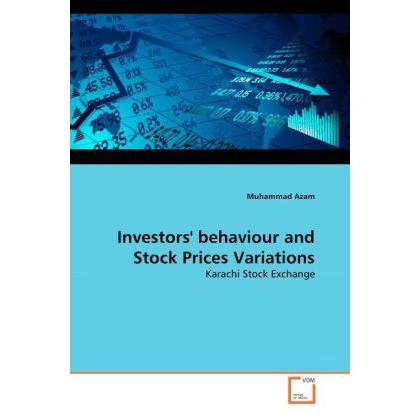 Investors' behaviour and Stock Prices Variations, Fachbücher von Muhammad Azam