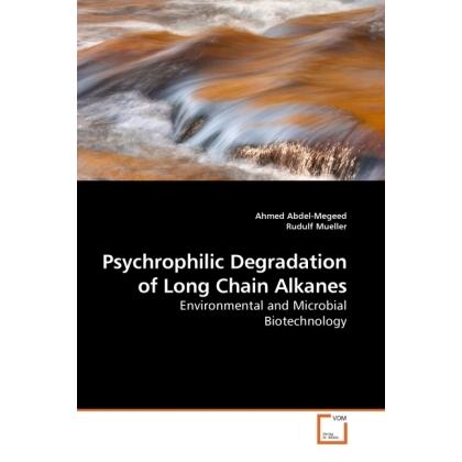Psychrophilic Degradation of Long Chain Alkanes, Fachbücher