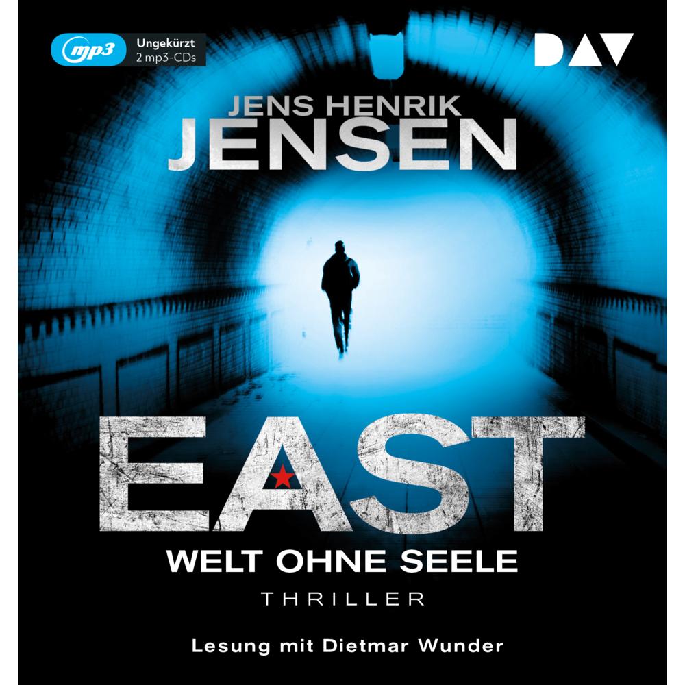 EAST. Welt ohne Seele, Hörbücher von Jens Henrik Jensen, Ulrich Sonnenberg, Dietmar Wunder