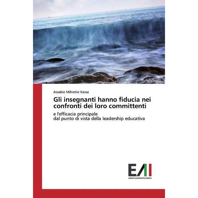 Gli insegnanti hanno fiducia nei confronti dei loro committenti, Fachbücher von Assabie Mihretie Kassa