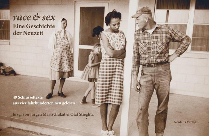 Produktbild race & sex: Eine Geschichte der Neuzeit (Deutsch, Olaf Martschukat Stieglitz, 2016)