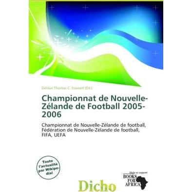 Championnat de Nouvelle-Zélande de Football 2005-2006, Ratgeber von Delmar Thomas C. Stawart