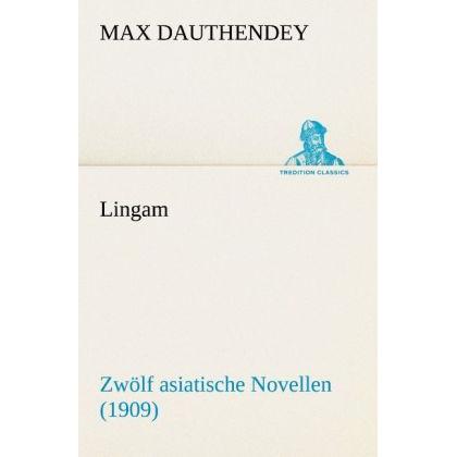 Lingam, Belletristik von Max Dauthendey