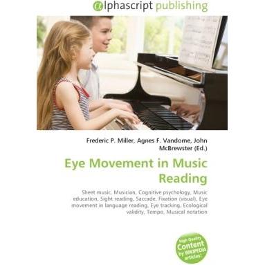Eye Movement in Music Reading, Fachbücher von Agnes F. Vandome, Frederic P. Miller, John McBrewster