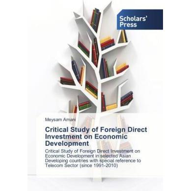 Critical Study of Foreign Direct Investment on Economic Development, Fachbücher