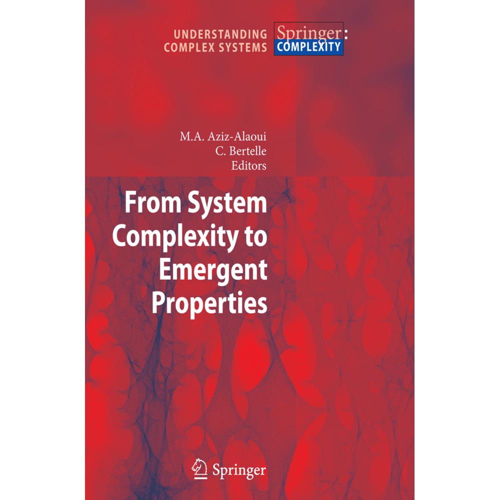 From System Complexity to Emergent Properties, Fachbücher von Cyrille Bertelle, Moulay Aziz-Alaoui