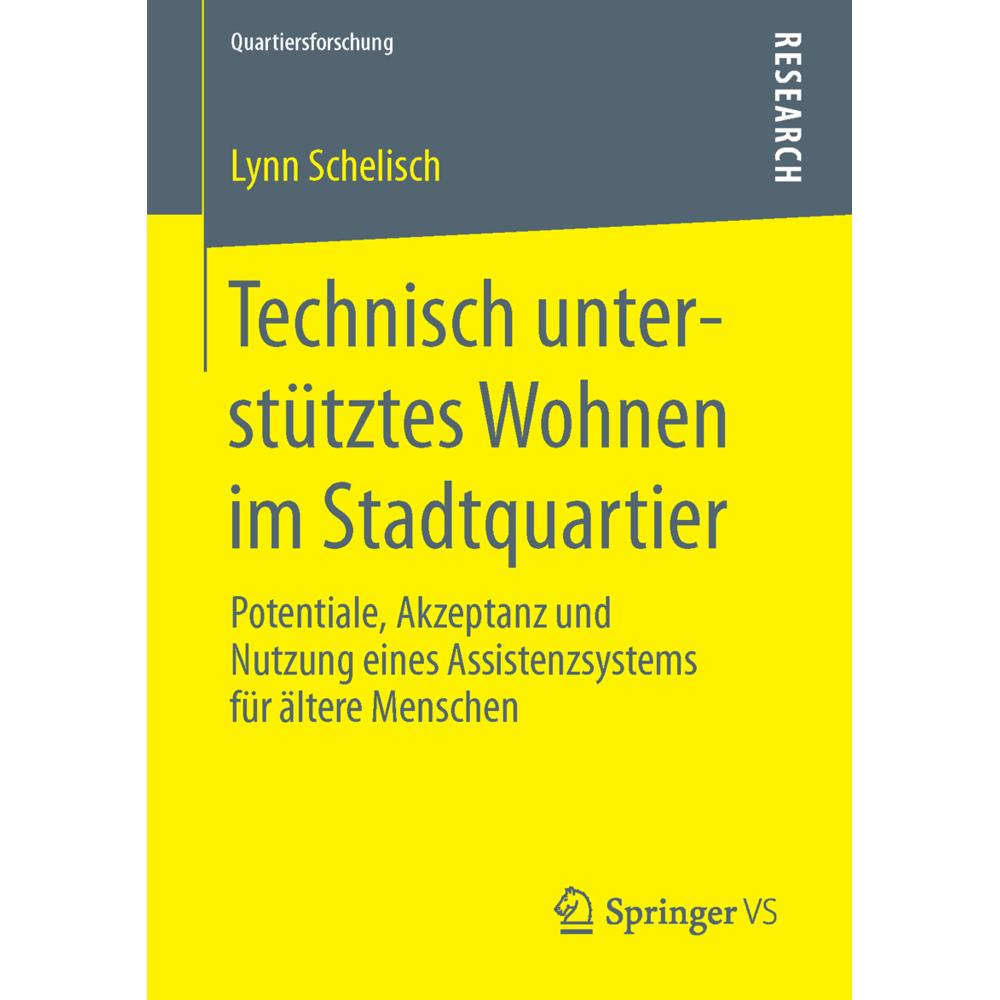 Technisch unterstütztes Wohnen im Stadtquartier, Fachbücher von Lynn Schelisch