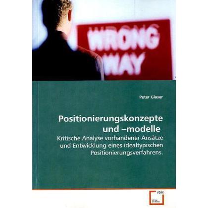 Positionierungskonzepte und -modelle, Fachbücher von Peter Glaser
