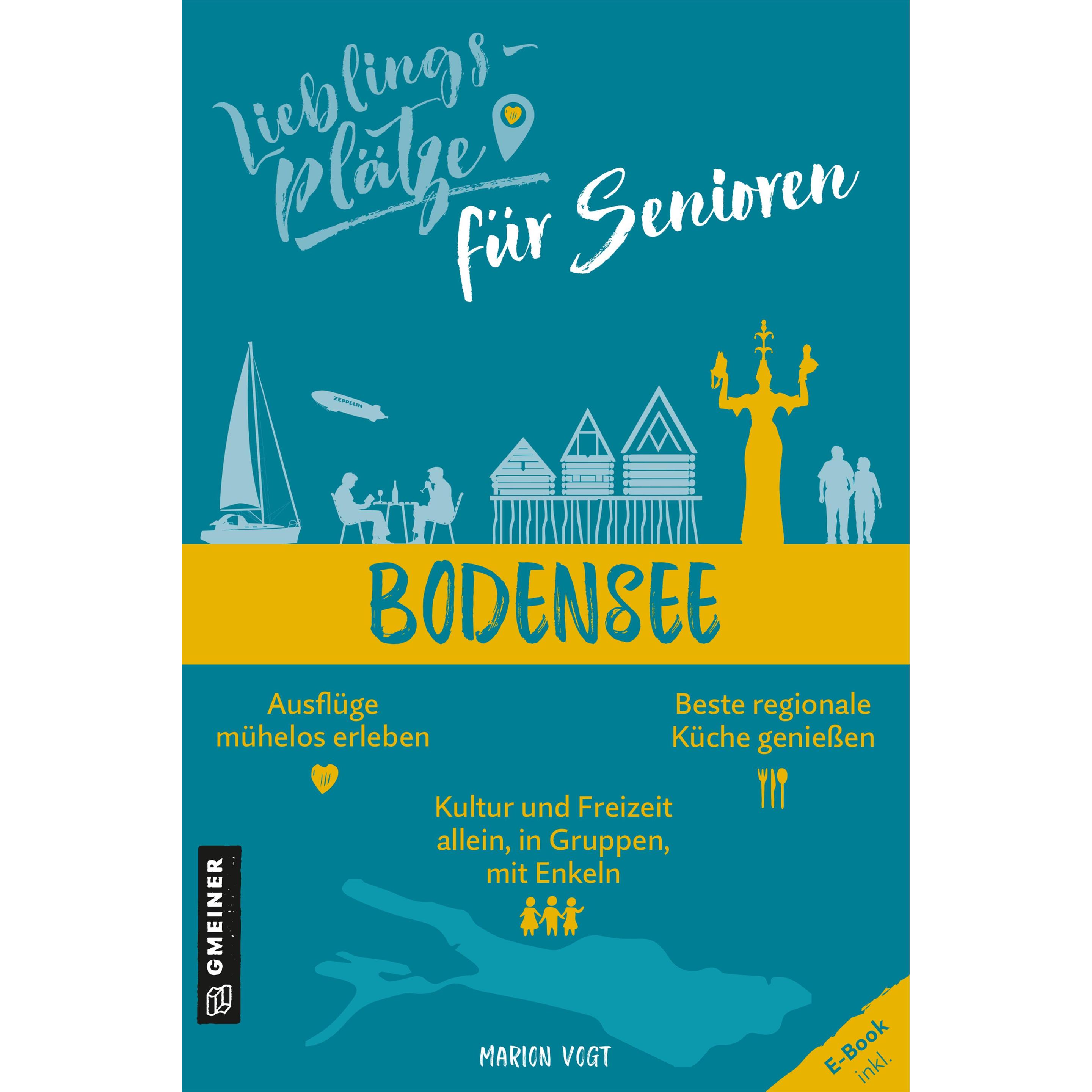 Lieblingsplätze für Senioren Bodensee, Ratgeber von Marion Vogt