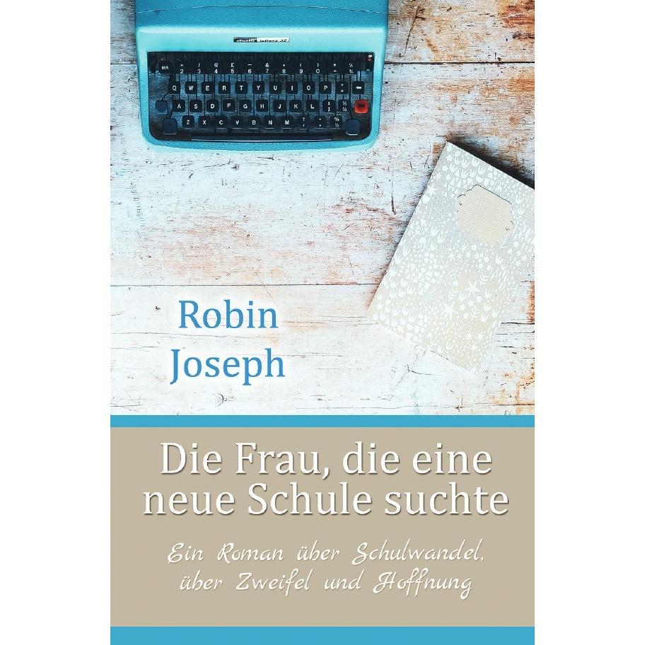 Die Frau, die eine neue Schule suchte, Schulbücher von Robin Joseph