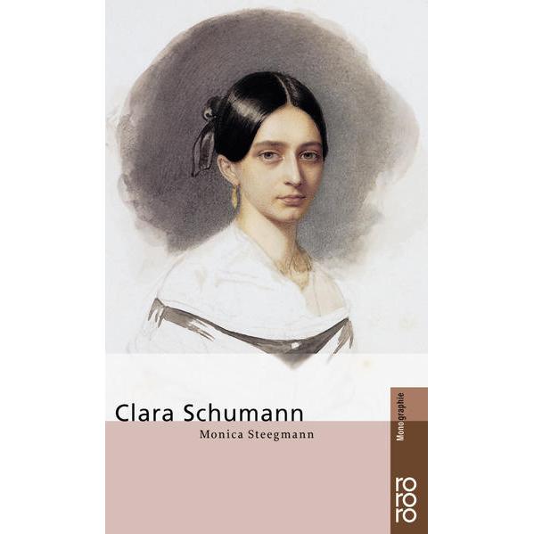 Clara Schumann, Sachbücher von Monica Steegmann