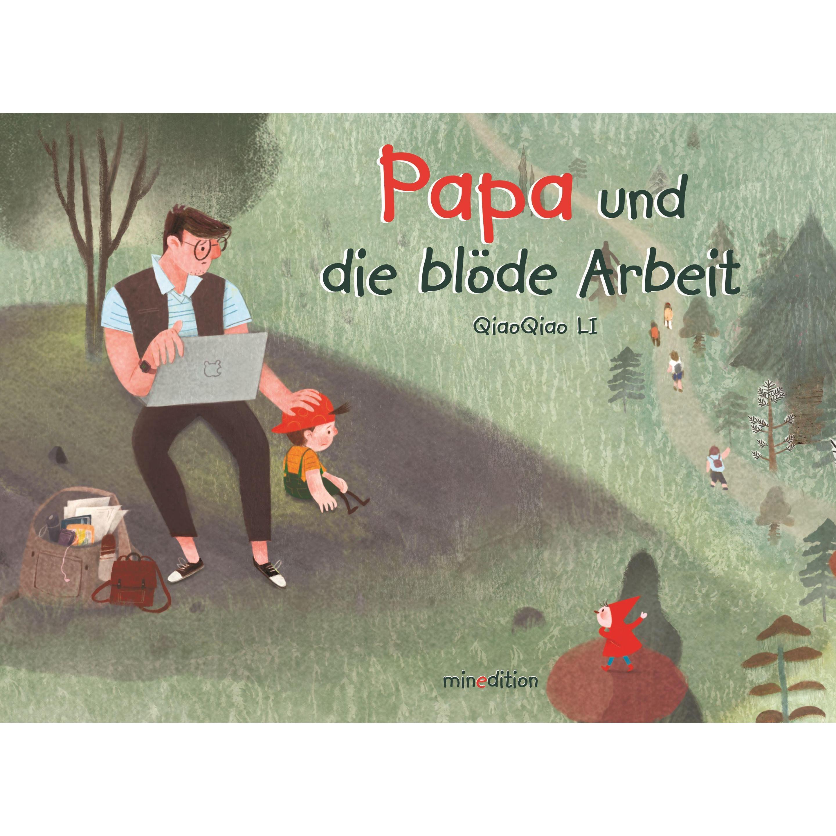 Papa und die blöde Arbeit, Kinderbücher von QiaoQiao Li