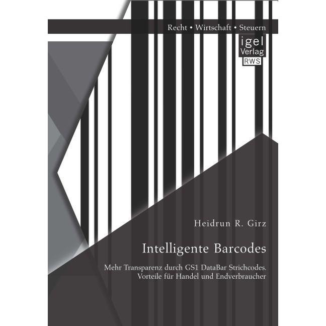 Girz:Intelligente Barcodes: Mehr Transp, Fachbücher