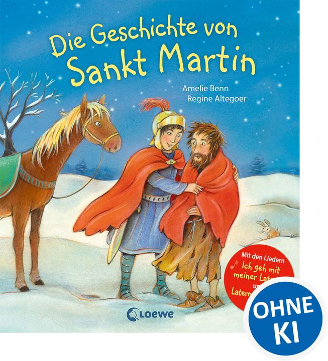 Produktbild Die Geschichte von Sankt Martin (Deutsch, Amelie Benn, Regine Altegoer, 2018)