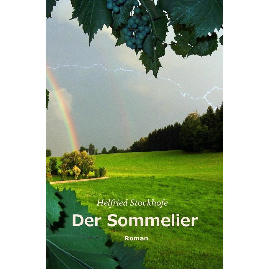 Der Sommelier, Belletristik von Helfried Stockhofe