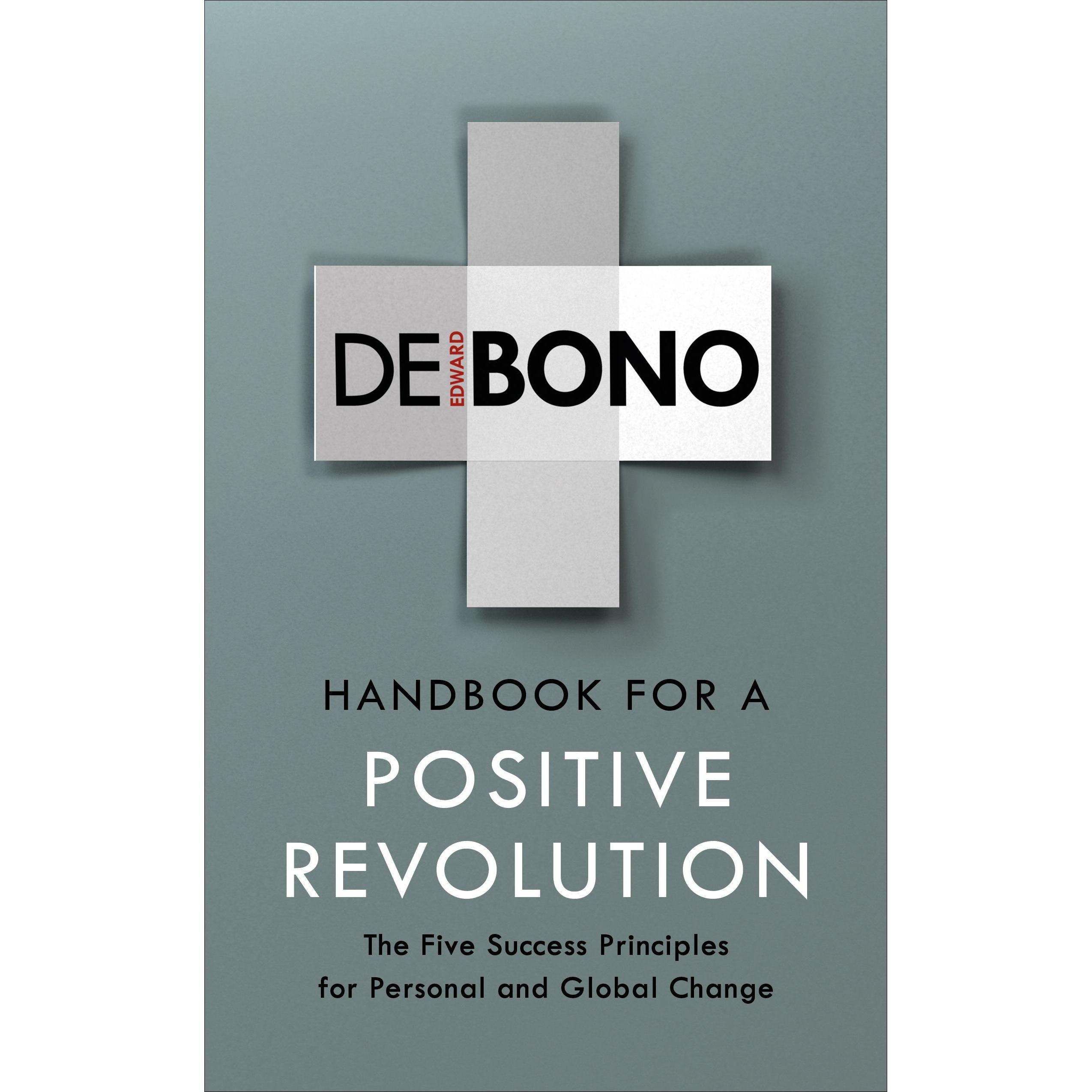 De Bono:Handbook for a Positive Revolut, Sachbücher von Edward De Bono