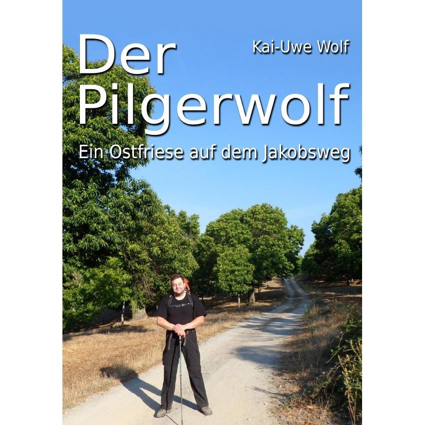 Der Pilgerwolf, Ratgeber von Kai-Uwe Wolf