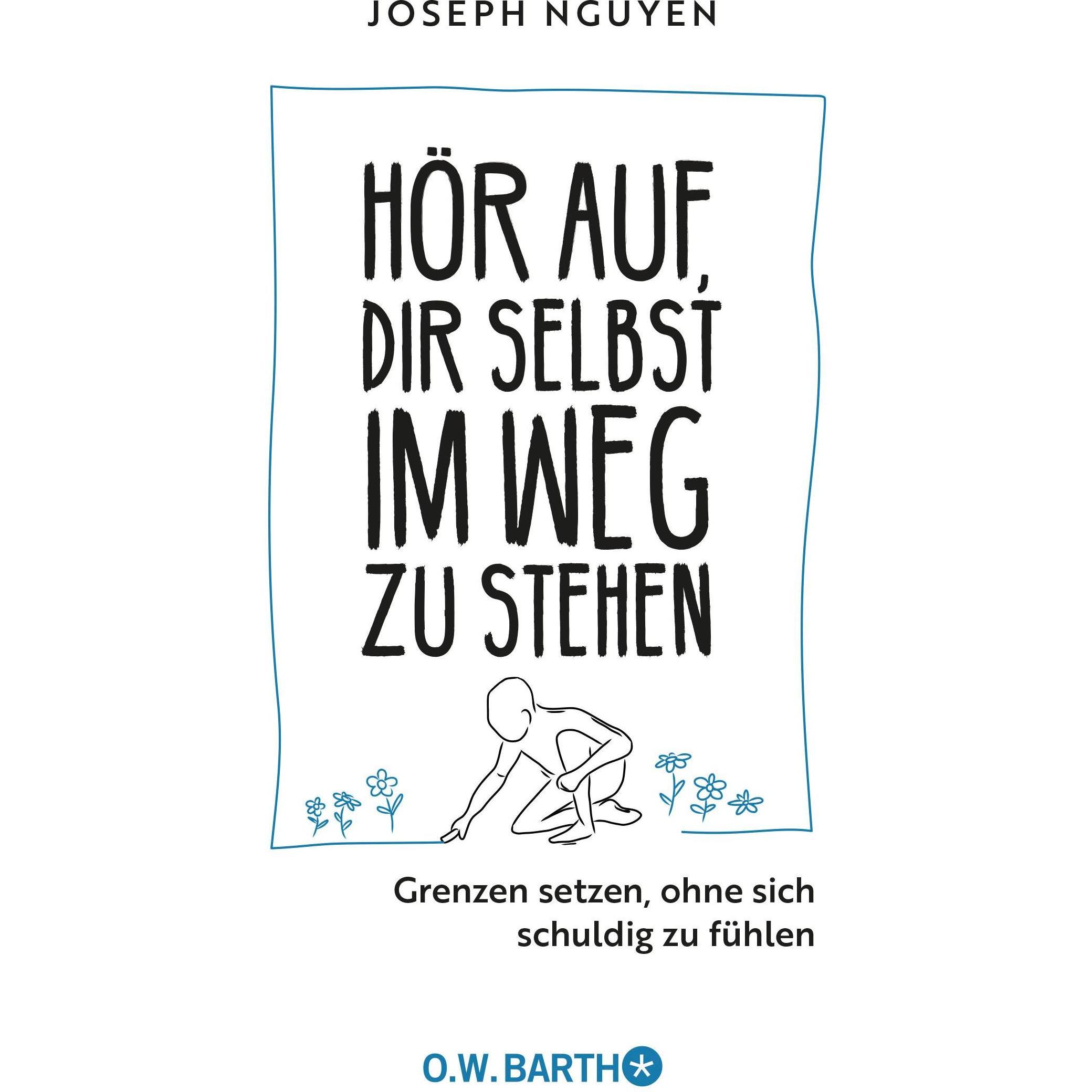 Thumbnail - Hör auf, dir selbst im Weg zu stehen, Ratgeber von Joseph Nguyen, Bernhard Kleinschmidt