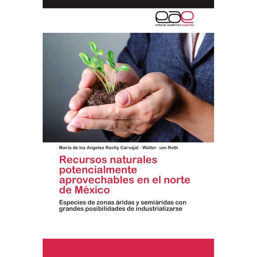 Recursos naturales potencialmente aprovechables en el norte de México, Fachbücher