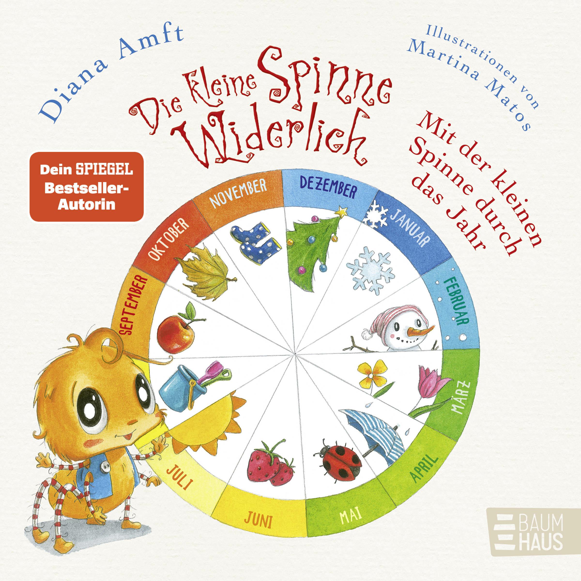 Die kleine Spinne Widerlich – Mit der kleinen Spinne durch das Jahr, Kinderbücher von Diana Amft, Martina Matos