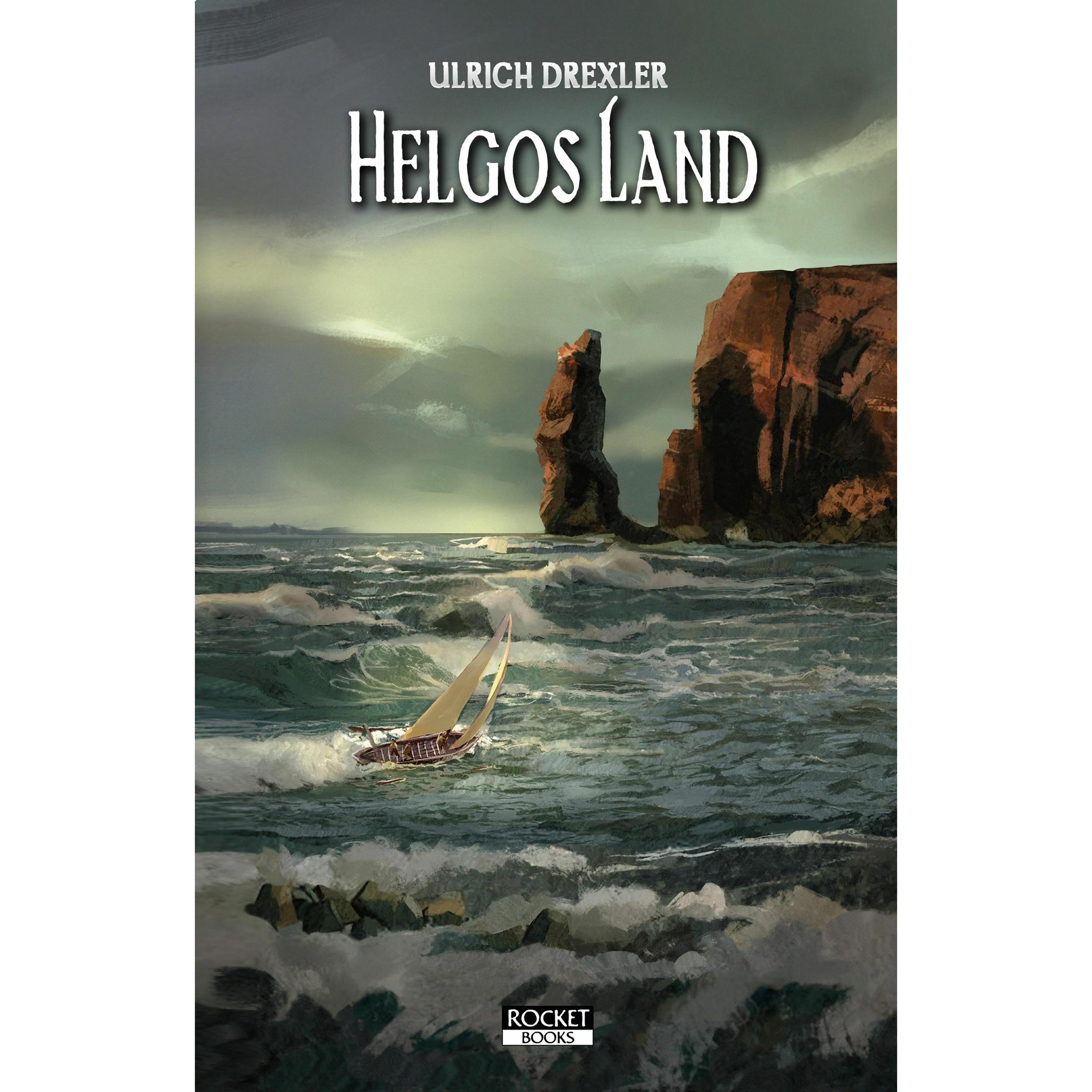 Helgos Land: Doggerland-Trilogie Band 3, Belletristik von Ulrich Drexler
