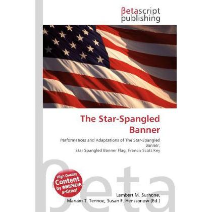 The Star-Spangled Banner, Fachbücher von Lambert M. Surhone, Miriam T. Timpledon, Susan F. Marseken