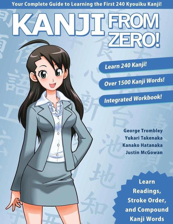 Produktbild Kanji From Zero! 1 (Englisch, George Trombley, Kanako Hatanaka, Yukari Takenaka, 2016)