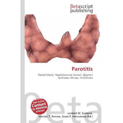 Thumbnail - Parotitis, Fachbücher von Lambert M. Surhone, Miriam T. Timpledon, Susan F. Marseken