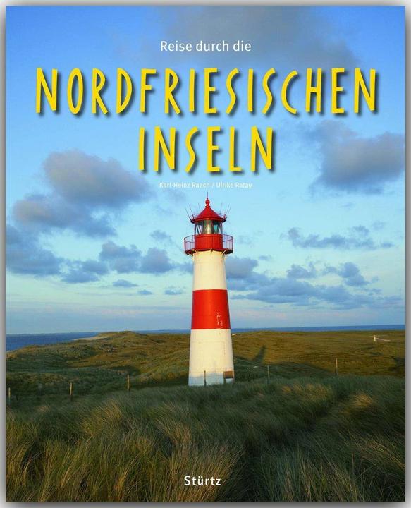 Produktbild Reise durch die Nordfriesischen Inseln (Deutsch, Karl-Heinz Raach, Ulrike Ratay, 2014)