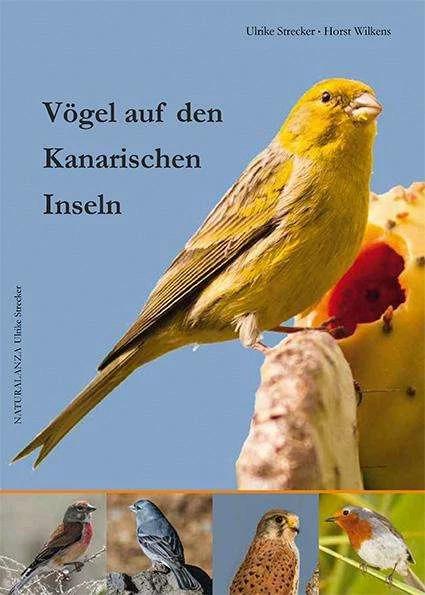 Produktbild Vögel auf den Kanarischen Inseln (Deutsch, Horst Wilkens, Ulrike Strecker, 2016)