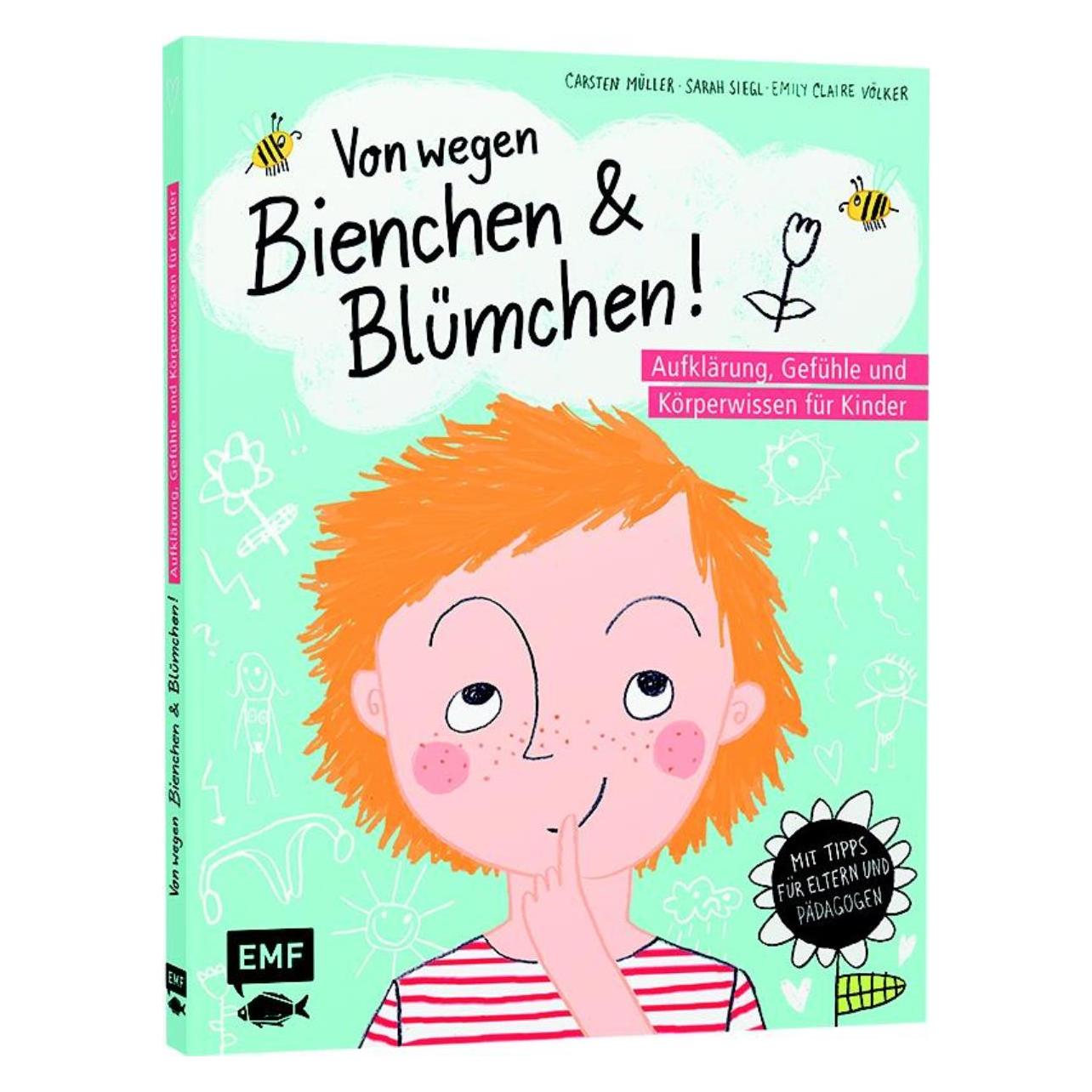 Edition Fischer Von Wegen Bienchen Und Blümchen. Aufklärung, Gefühle Und Körperwissen, Kinderboeken Van Sarah Siegl, Emily Claire Völker, Carsten Müller