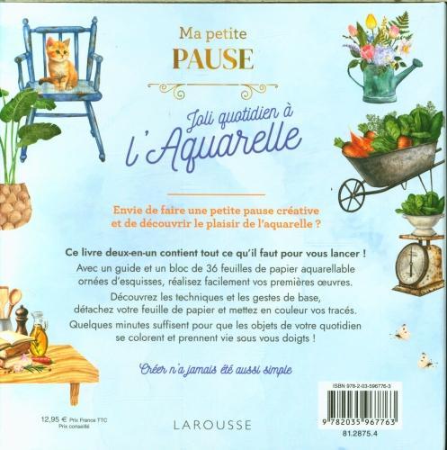 Produktbild Larousse pratique Ma petite pause : joli quotidien à l'aquarelle (Französisch, Collectif, 2024)