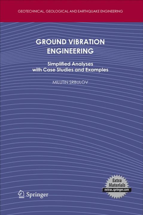 Image du produit Ground Vibration Engineering (Anglais, Milutin Srbulov, 2013)