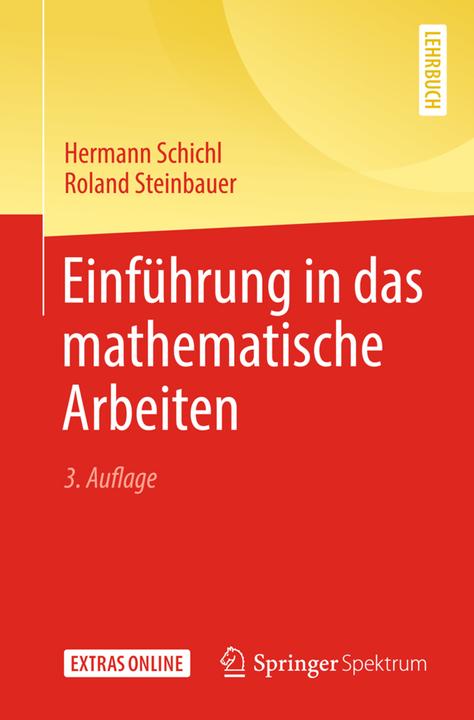 Produktbild Einführung in das mathematische Arbeiten (Deutsch, Hermann Schichl, Roland Steinbauer, 2018)