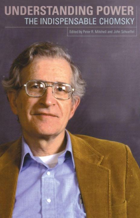 Produktbild Understanding Power: The Indispensable Chomsky (Englisch, Noam Chomsky, 2002)